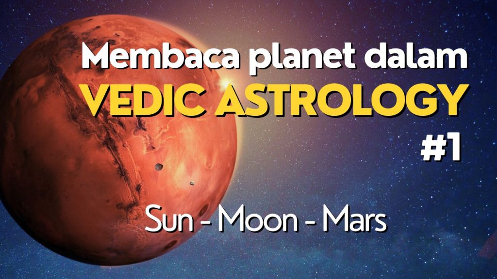 Dasar Membaca Planet Vedic Astrology 1